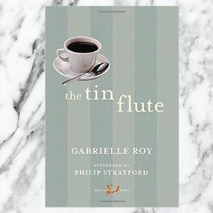 3 for $15 The Tin Flute by Gabrielle Roy